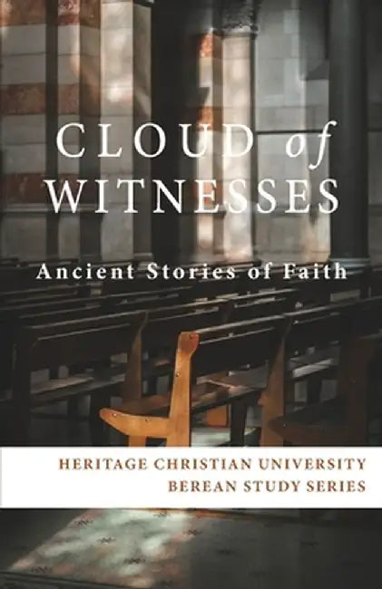 Cloud of Witnesses: Ancient Stories of Faith by Ed Gallagher
