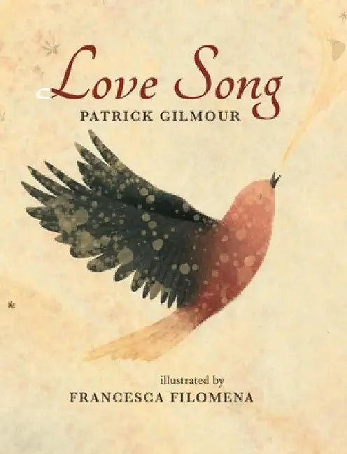 Love Song by Patrick Gilmour