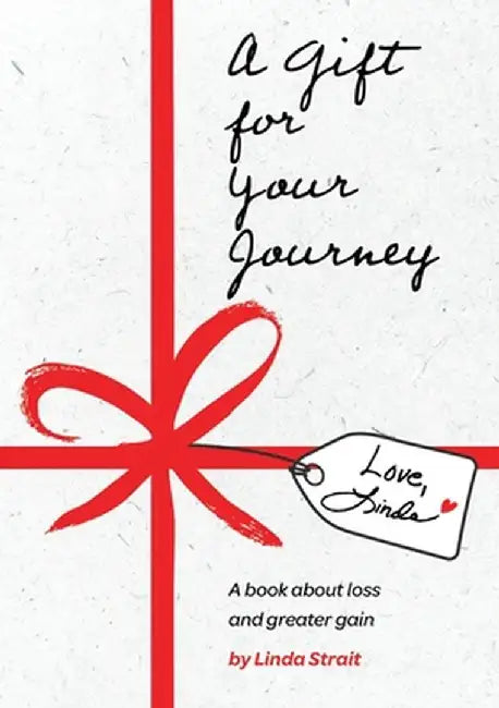 A Gift for Your Journey by Linda Strait