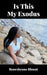 Is This My Exodus by Renesheana Blount