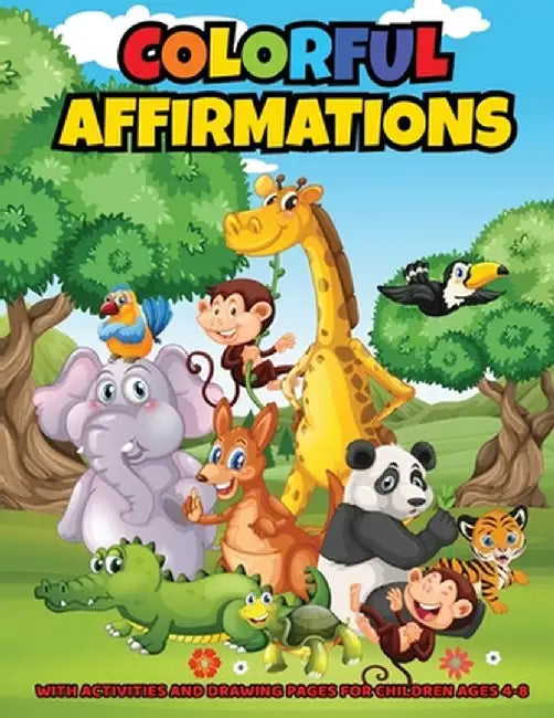 Colorful Affirmations by Joy Grimes Eke