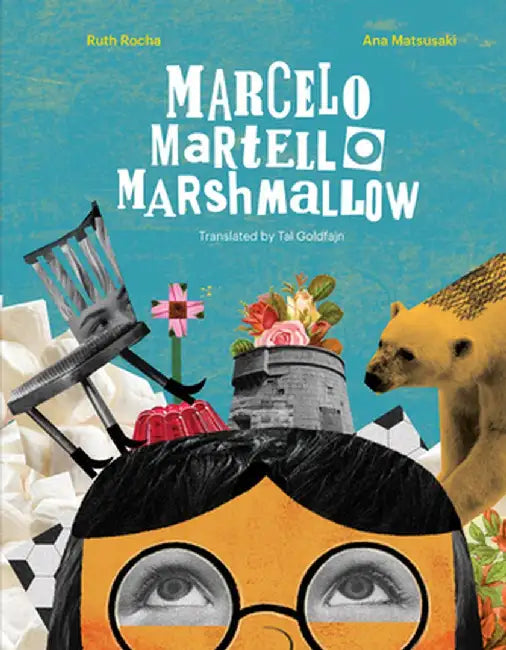 Marcelo, Martello, Marshmallow by Tal Goldfajn