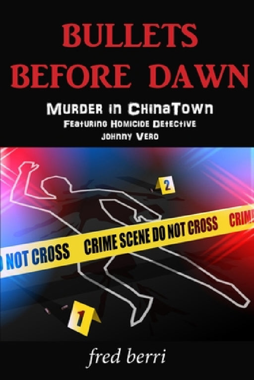 Bullets Before Dawn-Murder in Chinatown by Fred Berri, Ellen Gillette, Janet Sierzant