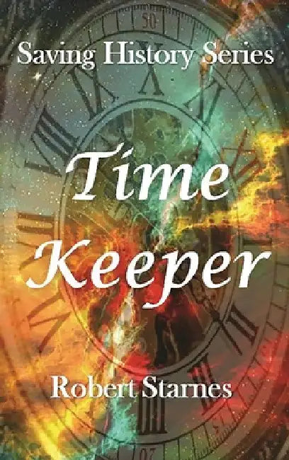 Time Keeper by Robert Starnes