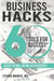 Business Hack...60 Tools for Success by Stefanie L. Magness