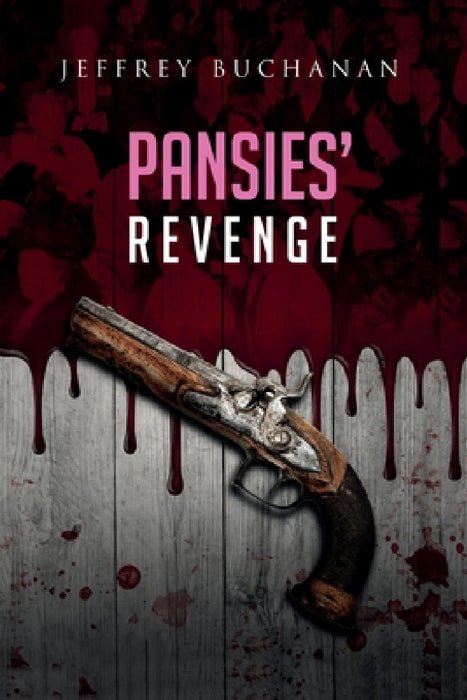 Pansies' Revenge by Jeffrey Buchanan