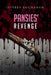 Pansies' Revenge by Jeffrey Buchanan
