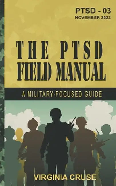 The PTSD Field Manual by Virginia Cruse