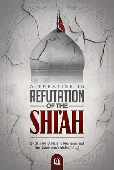 A Treatise In Refutation Of The Shiah