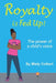 Royalty Is Fed Up!: The Power Of A Child's Voice. by Misty Colbert