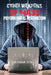 Cyber Weapons of Mass Psychological Destruction: and the People Who Use Them by Vikram Sethi