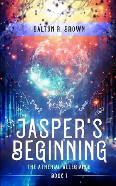 Jasper's Beginning by Dalton R. Brown