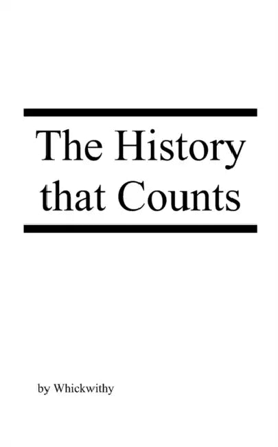 The History that Counts by Whickwithy