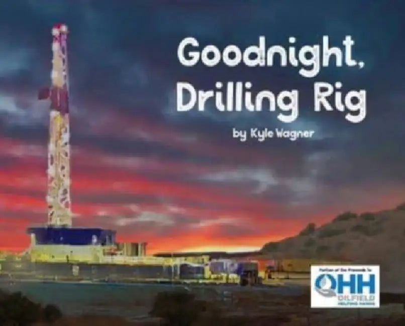 Goodnight, Drilling Rig by Kyle Wagner
