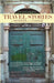 TRAVEL STORIES of WONDER and CHANGE by Bay Area Travel Writers