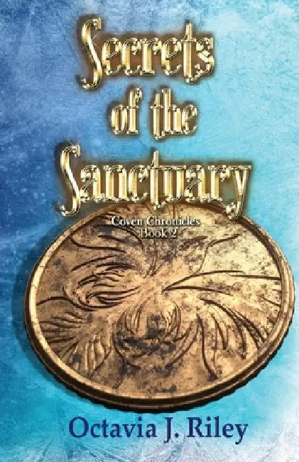 Secrets of the Sanctuary by Octavia J. Riley