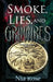 Smoke, Lies, and Grimoires by Nia Rose
