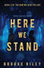 Here We Stand by Brooke Riley