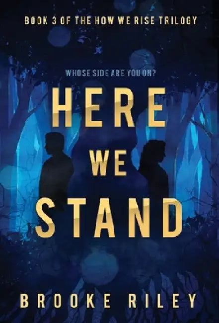Here We Stand by Brooke Riley