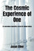 The Cosmic Experience of One by Jasun Ether