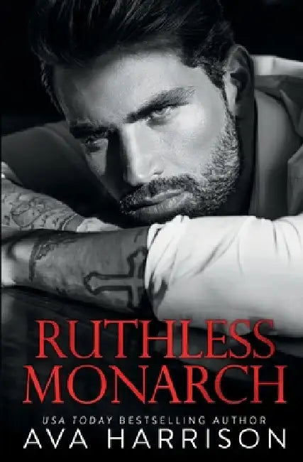 Ruthless Monarch by Ava Harrison