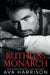 Ruthless Monarch by Ava Harrison