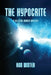 The Hypocrite: A Celestial Murder Mystery by Ronald Winter