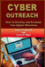 Cyber Outreach: How to Develop and Evaluate Your Digital Ministries by Lorrie C. Reed
