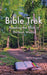 Bible Trek Reading the Bible in Thirteen Weeks by Juel Fitzgerald
