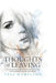 Thoughts of Leaving: A memoir that swirls from beneath the San Francisco tides to her awaiting passion in the streets of Brazil by Tess Hamilton