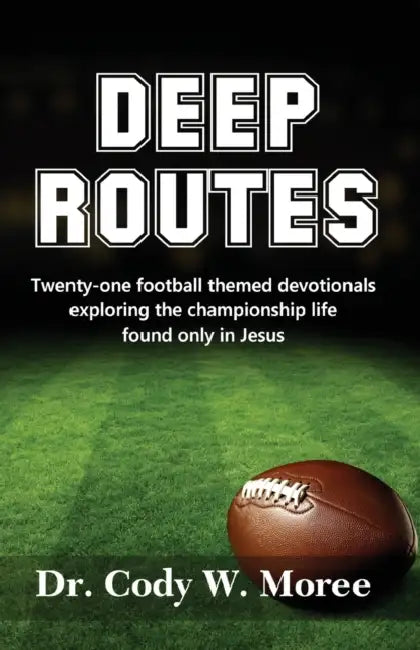 Deep Routes by Cody W. Moree