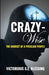 CRAZYWise: The Mindset of a Peculiar People by Victorious Blessing