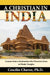 A Christian in India: Lessons from a Seminarian who Discovers Jesus in Hindu Temples by Cescilio Chavez