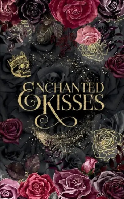 Enchanted Kisses by T. L. C. Press, Tara Gallina
