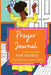 Prayer Journal for Women by Latoya Nicole
