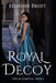 Royal Decoy by Heather Frost