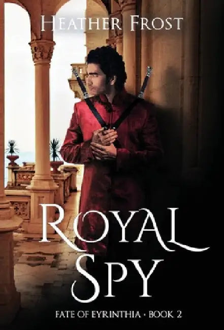 Royal Spy by Heather Frost