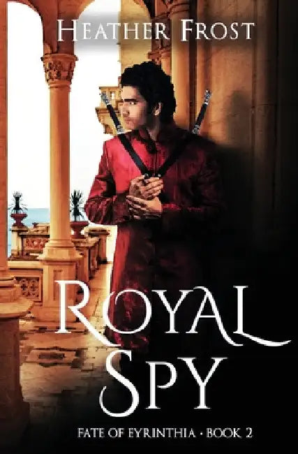Royal Spy by Heather Frost