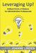 Leveraging Up!: Brilliant Points of Wisdom for Administrative Professionals by Joanne Linden