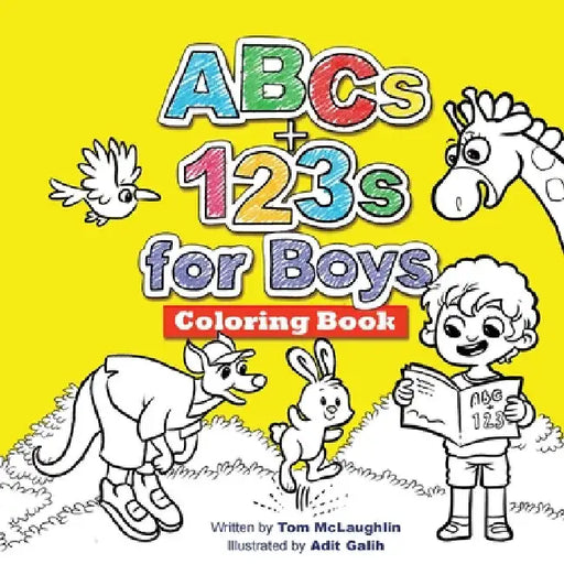 ABCs and 123s for Boys Coloring Book: Jumbo pictures. Hours of fun animals, scenes, letters and numbers to color. A big activity workbook for toddlers by Tom M. McLaughlin