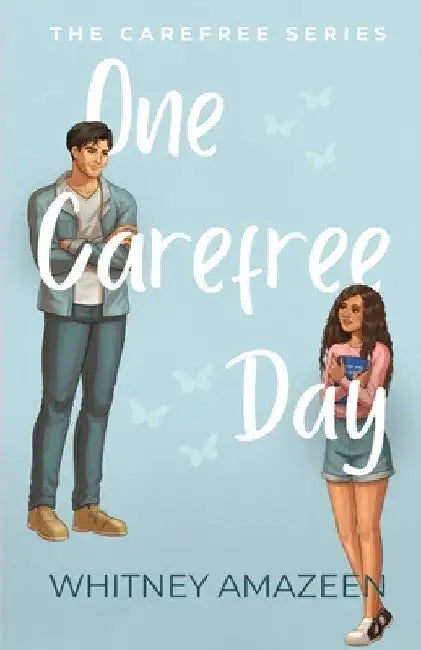 One Carefree Day by Whitney Amazeen