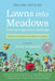 Lawns Into Meadows 2nd Edition: Growing a Regenerative Landscape by Owen Wormser