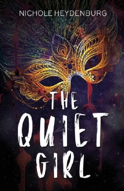 The Quiet Girl by Nichole Heydenburg