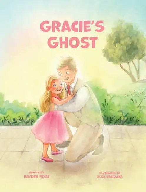 Gracie's Ghost: LDS Baptism Gifts For Girls (About The Holy Ghost) by Rayden Rose