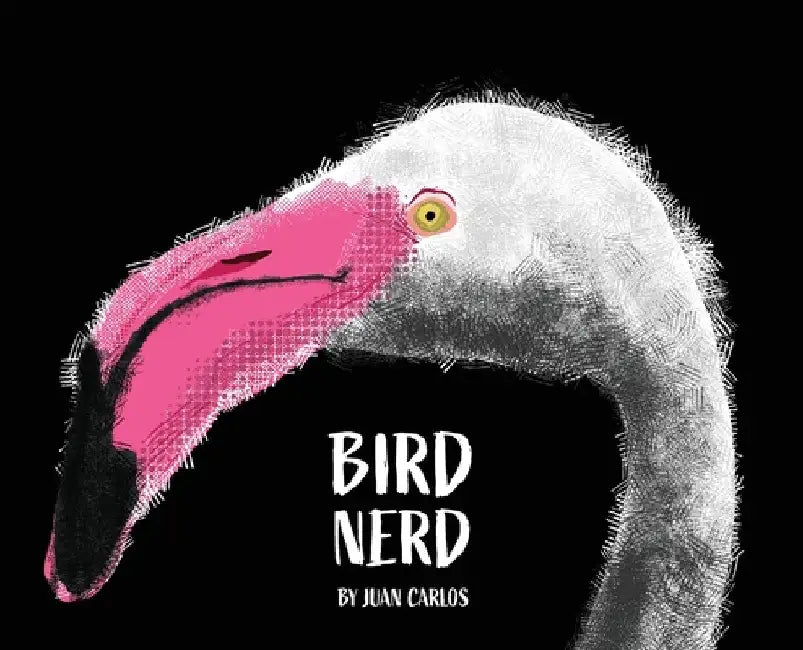 Bird Nerd by Juan Carlos