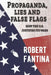 Propaganda, Lies and False Flags: How the U.S. Justifies Its Wars by Cindy Sheehan