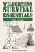 Wilderness Survival Essentials: Handbook for Finding Shelter, Water and Food by Rolf Gunderson