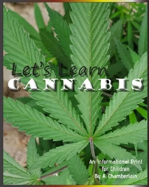 Let's Learn Cannabis by Amber Chamberlain