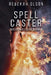 Spell Caster by Rebekah Olson