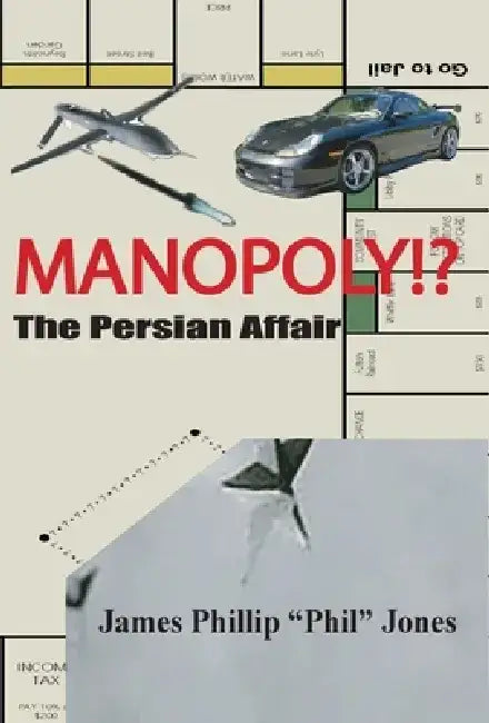 MANOPOLY!?- The Persian Affair by James Phillip Phil Jones